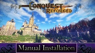 Conquest Reforged Manual Installation Tutorial [upl. by Adieno]