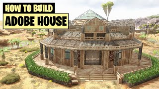 Ark How To Build An Adobe House [upl. by Spracklen]