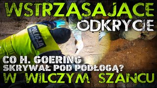 Wilczy SzaniecWSTRZĄSAJĄCE ODKRYCIE Co znaleźliśmy pod podłogą Göringa [upl. by Nadaha]