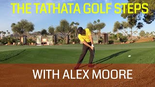 The Tathata Golf Steps with Alex Moore at Tathata HQ amp Viewer Focus [upl. by Phippen804]