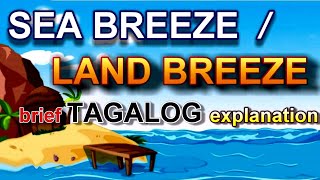 What is a sea breeze  What is a land breeze TagalogEnglish episode [upl. by Conni591]