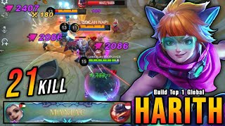 21 Kills  MANIAC New Buff Harith is OP WTF DAMAGE  Build Top 1 Global Harith  MLBB [upl. by Uolymme75]