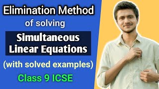 Elimination Method  Simultaneous Linear Equations  Maths  Class 9 ICSE [upl. by Monroe379]