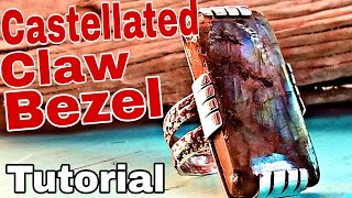 Ep44 Making A Castellated Claw Bezel  jewelrytutorial [upl. by Mackler761]