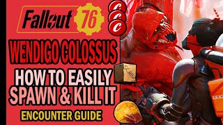 Fallout 76 Wastelanders  WENDIGO COLOSSUS How to Easily Spawn amp Kill It Prime Fissure Nuking [upl. by Aneras]