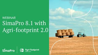 Webinar  SimaPro 81 and Agrifootprint 20  Towards Sustainable Food and LCA Development [upl. by Grondin]