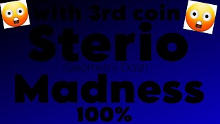 3rd coin gd sterio madness [upl. by Alyel]