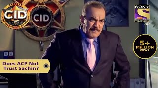 Your Favorite Character  Does ACP Not Trust Sachin  CID सीआईडी  Full Episode [upl. by Nuawed]