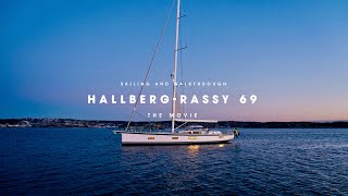 Trailer for HallbergRassy 69 The Movie  Sailing and Walkthrough [upl. by Anailli]