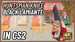 ★ CS2 Huntsman Knife Black Laminate  CS2 Knife InGame Showcase 4K [upl. by Aihsatal]