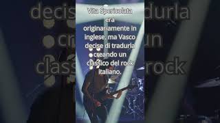 Vita Spericolata Da Canzone Inglese a Inno Italiano di Vasco 🇬🇧🇮🇹 [upl. by Sundstrom]