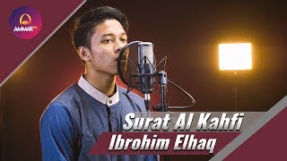 SURAT AL KAHFI IBROHIM ELHAQ 2018 [upl. by Ahseetal]