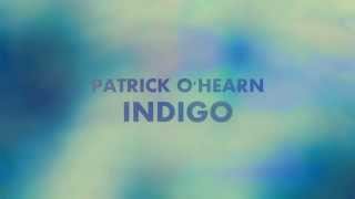 Patrick OHearn  Indigo full album  ambient music [upl. by Lonnie470]