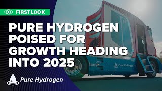 Pure Hydrogen poised for growth heading into 2025 [upl. by Spindell]