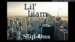 Lil Liam  Slipons Official Song [upl. by Ogawa]