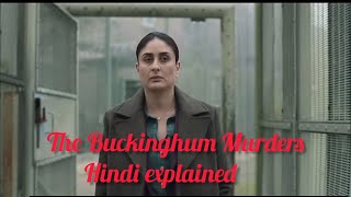 The Buckinghum Murders2024 Move Explained in Hindi। Kareena Kapoor। Explain by Mandal Review। [upl. by Sackey565]