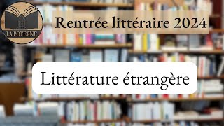 Sortie littérature étrangère 2024 [upl. by Atinet258]