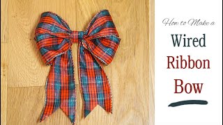 Easy DIY Ribbon Bow  Decorate a Christmas Gift Wreath or Garland  Make a Bow from Wired Ribbon [upl. by Irita428]