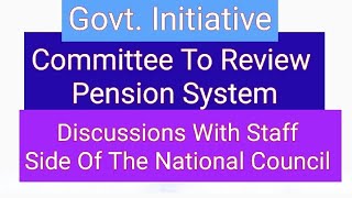 Committee To Review Pension System  Discussions On 15th July [upl. by Lalittah]