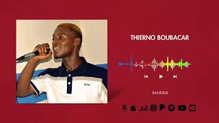 THIERNO BOUBACAR BANDIDJI Audio officiel [upl. by Isolt]