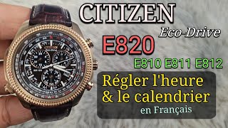 Montre Citizen EcoDrive E820 Régler lheure et le calendrier  E810 E811 E812 en français [upl. by Yrol]