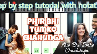 Phir bhi tumko chahungaHalf girlfriend Piano cover phirbhitumkochahungapiano pianotutorial [upl. by Eniaj932]