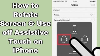 How to Rotate Screen on iPhone  How to use AssistiveTouch on your iPhone [upl. by Strader]