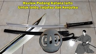 Review Pedang Katana Iaito Untuk Iaido Iaijutsu dan Kenjutsu [upl. by Bartolome]