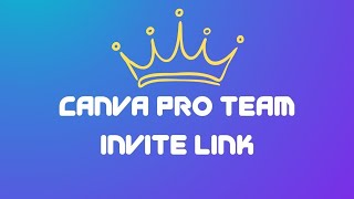 Canva pro team invite link  canva pro invitation link  canva pro free 2024 [upl. by Llerral]