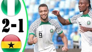 Nigeria VS Ghana 21 international friendly [upl. by Airt]