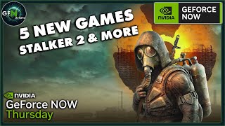 GeForce NOW News  5 New Games including STALKER 2 Heart of Chornobyl [upl. by Krishna]