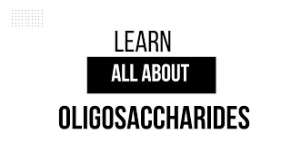 Learn All About Oligosaccharides  Biochemistry [upl. by Saied]