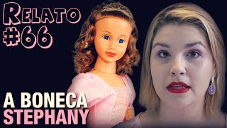 A Boneca Stephany 66  Histórias Assombradas [upl. by Tate682]