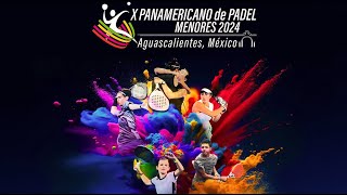 🇲🇽 VS 🇲🇽 FINAL POR PAREJAS FEMENIL X PANAMERICANO DE PADEL MENORES 2024 [upl. by Nauqel]