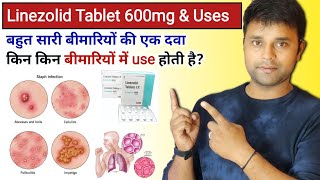 linezolid tablet ip 600 mg uses in hindi  Best Antibiotic Tablet for all disease  Linezolid tablet [upl. by Gnehs774]