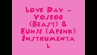 Love Day  Yoseob Beast amp Eunji Apink MR Instrumental  DL Link [upl. by Notserc632]