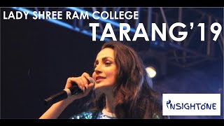 TARANG 2019  LADY SHRI RAM COLLEGE  DELHI UNIVERSITY  INSIGHTONE [upl. by Merill]