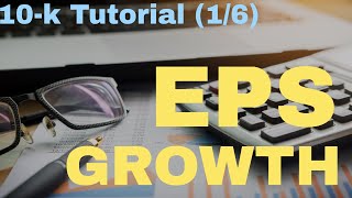 10k Report Tutorial 16 EPS Growth Calculation [upl. by Titania]