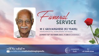 M C Geevarghese 93 Years Mannummoottil Ayarkunnam  Funeral  10102021  Cretaive Hub Live [upl. by Behre80]