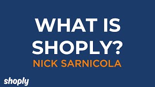 What is Shoply  Nick Sarnicola [upl. by Eciuqram238]