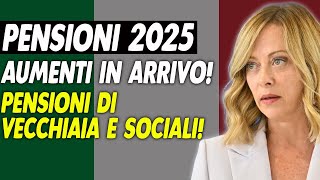 Pensioni 2025 Aumenti in arrivo Novità su pensioni di vecchiaia e sociali INPS [upl. by Assyle634]