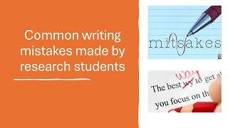 Common writing mistakes made by research students and early researchers [upl. by Bunnie]