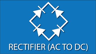 How AC is turned to DC EASY Rectifiers Electronics Basics 7 [upl. by Howenstein]