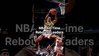 Top 5 NBA All time rebound leaders [upl. by Bedell]