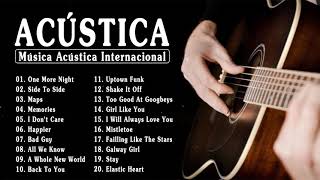 Melhores Músicas Acústicas Internacionais Música Acústica Famosa 2021 ♪ Músicas Tristes [upl. by Pascale]