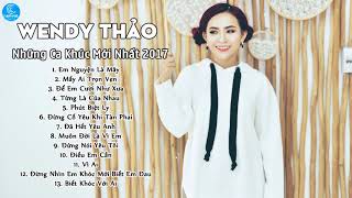 Wendy Thảo 2021  Liên Khúc Nhạc Trẻ Gây Nghiện Mới Nhất Và Hay Nhất Của Wendy Thảo 2021 [upl. by Coniah429]