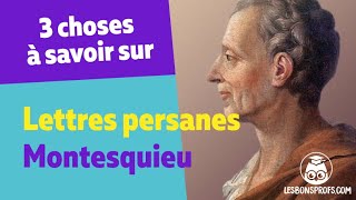 3 choses à savoir sur  Lettres persanes Montesquieu  Les Bons Profs [upl. by Kolivas]