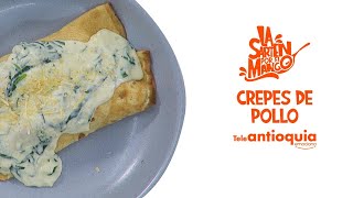 Crepes de Pollo a la Florentina  La Sartén por el Mango  Teleantioquia [upl. by Cora439]