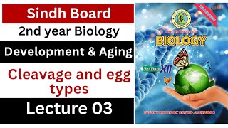 cleavage and egg types  development and aging  class 12 biology  Sindh board New book [upl. by Riana]