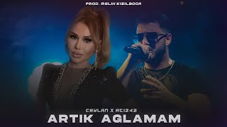 Ceylan x Ati242  Artık Ağlamam  Prod Melih Kızılboğa [upl. by Stanway51]